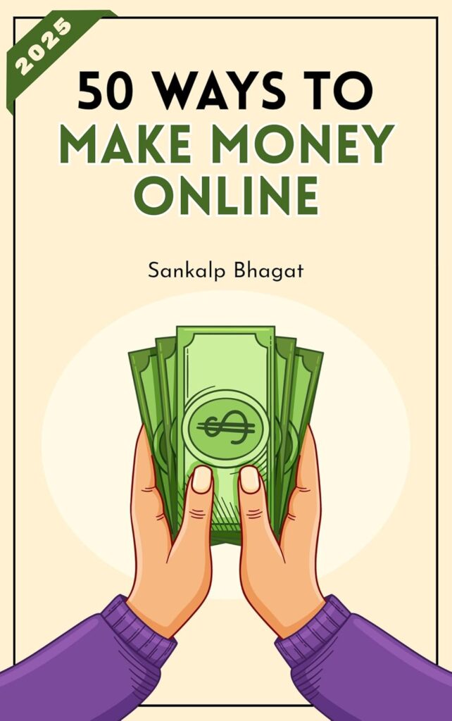 50 Ways To Make Money Online in 2025 Kindle Edition